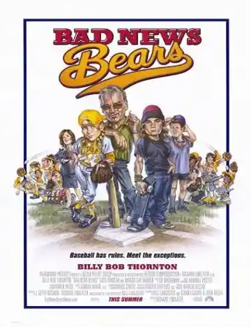 Bad News Bears 2005 Hollywood Movie Poster